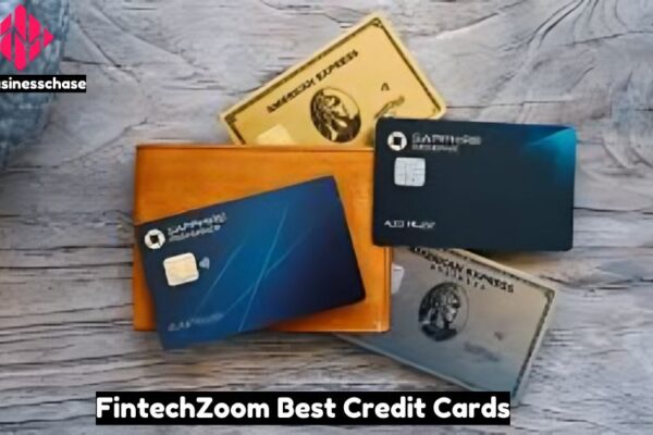 FintechZoom Best Credit Cards