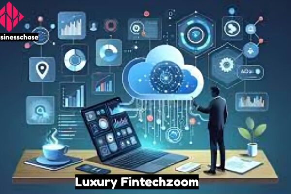 Luxury FinTechZoom