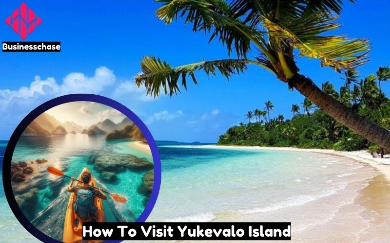 How To Visit Yukevalo Island